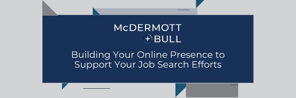 Building Your Online Presence to Support Your Job Search Efforts Featured Image